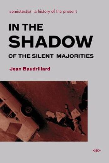 in the shadow of the silent majorities or the end of the social