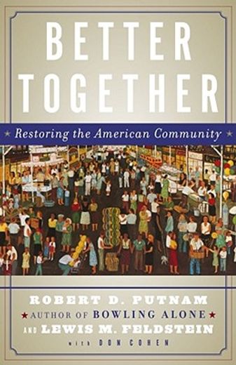 better together,restoring the american community (en Inglés)
