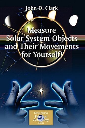 measure solar systems objects and their movements for yourself!