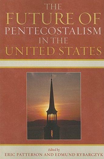 the future of pentecostalism in the united states