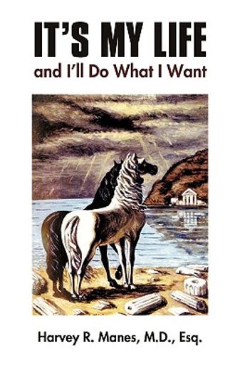 it´s my life and i´ll do what i want (en Inglés)
