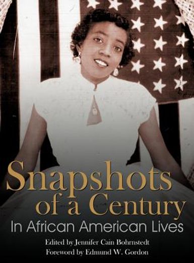 snapshots of a century in african american lives