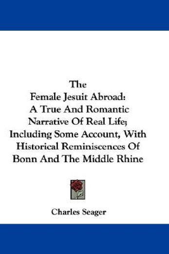 the female jesuit abroad: a true and rom