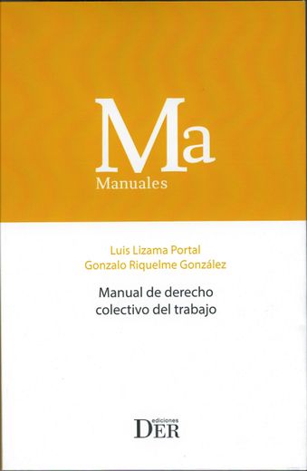 Manual de derecho colectivo del trabajo (in Spanish)