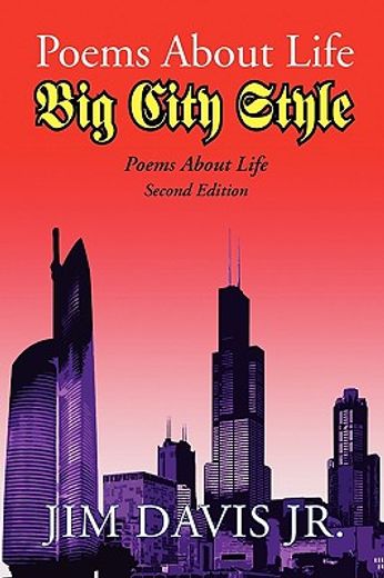 poems about life big city style,poems about life second edition