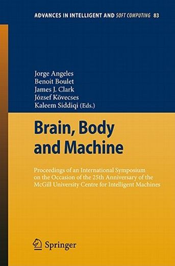 brain, body and machine,proceedings of an international symposium on the occasion of the 25th anniversary of mcgill universi