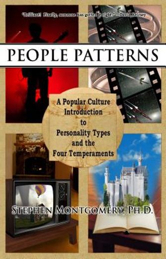 people patterns,a modern guide to the four temperaments (en Inglés)