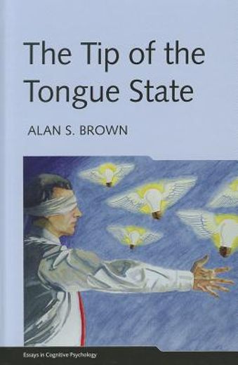 The Tip of the Tongue State (en Inglés)