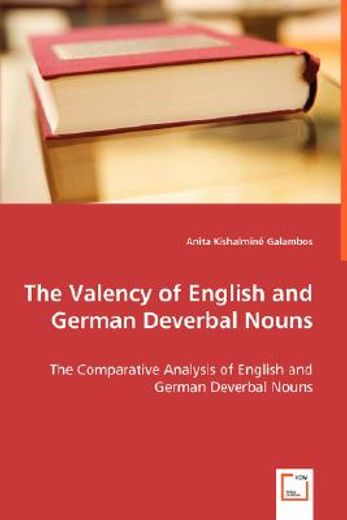 valency of english and german deverbal nouns - the comparative analysis of english and german deverb