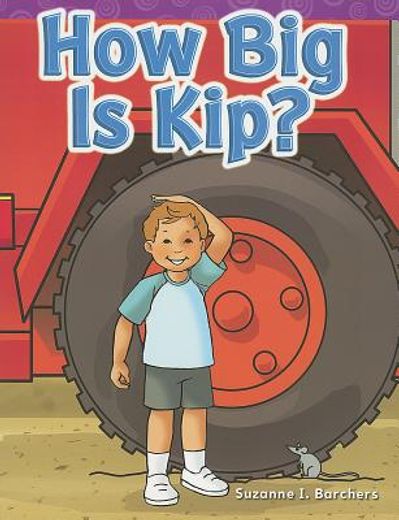 How Big Is Kip? (en Inglés)