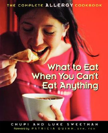 what to eat when you can´t eat anything,the complete allergy cookbook