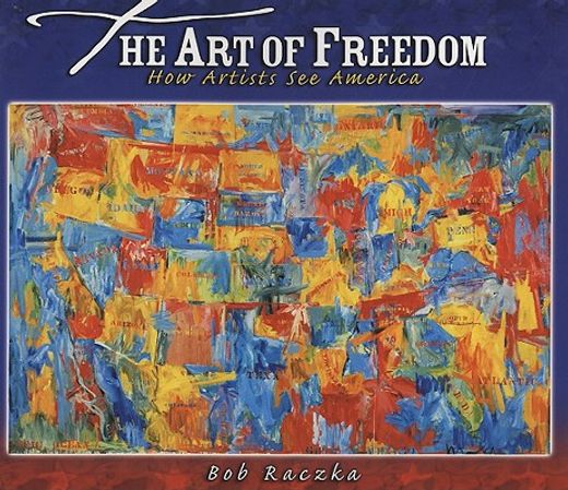 the art of freedom,how artists see america