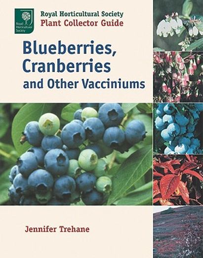 blueberries, cranberries and other vacciniums (en Inglés)