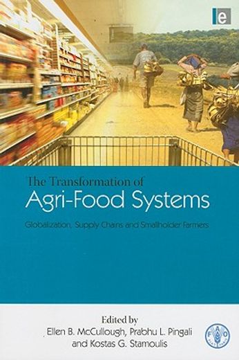 the transformation of agri-food systems,globalization, supply chains and smallholder farmers