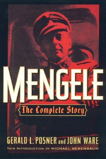 Mengele: The Complete Story (en Inglés)