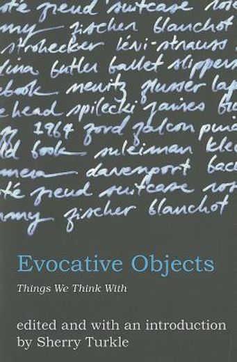 evocative objects: things we think with (en Inglés)