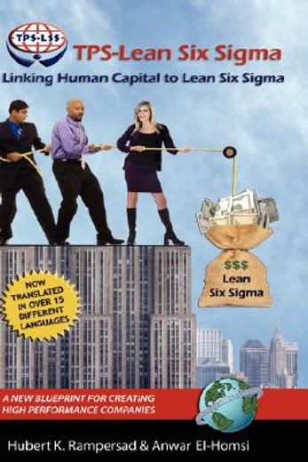 tps-lean six sigma,linking human capital to lean six sigma, a new blueprint for creating high performance companies