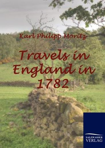 travels in england in 1782