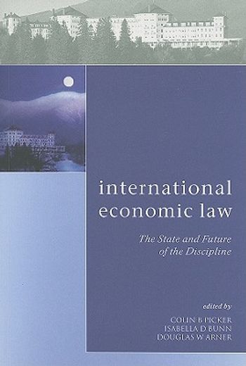 international economic law,the state and future of the discipline