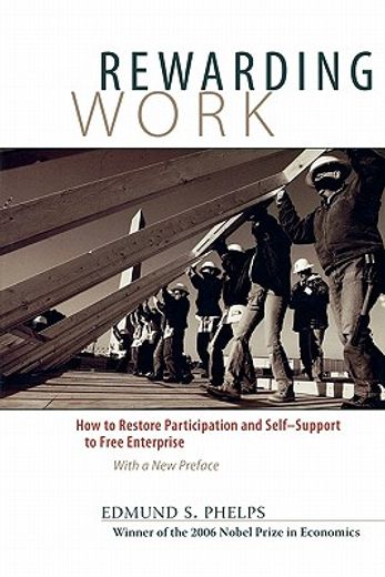 rewarding work,howe to restore participation and self-support to free enterprise