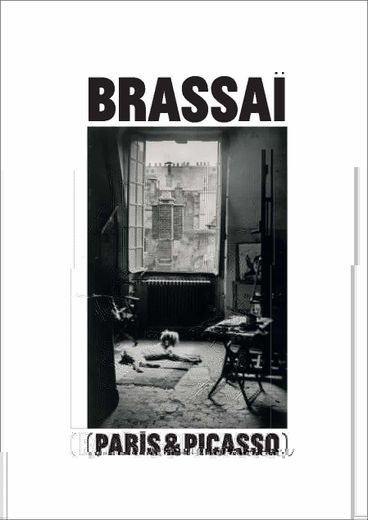 Brassaï Paris & Picasso (in English)