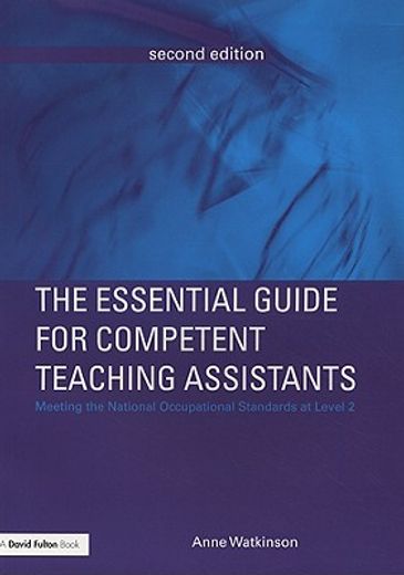 the essential guide for competent teaching assistants,meeting the national occupational standards at level 2