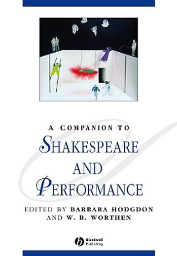 A Companion to Shakespeare and Performance (en Inglés)