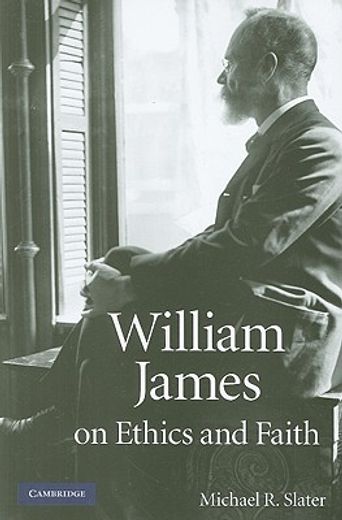william james on ethics and faith