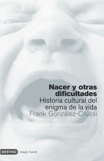 Nacer y Otras Dificultades (in Spanish)