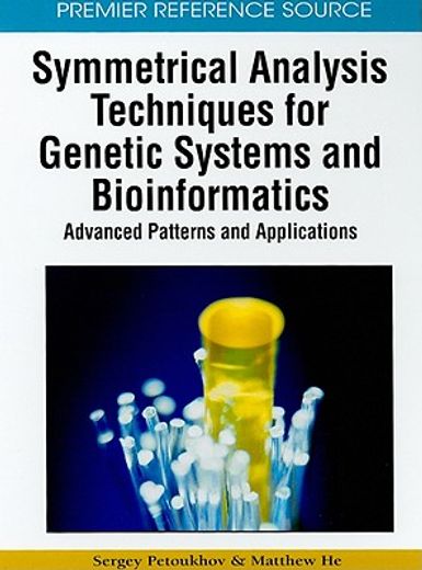 symmetrical analysis techniques for genetic systems and bioinformatics,advanced patterns and applications