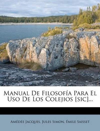 manual de filosof a para el uso de los colejios [sic]...