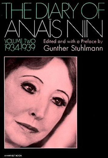 The Diary of Anais nin Volume 2 1934-1939: Volu 2 (1934-1939) 