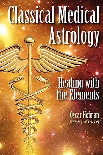 classical medical astrology,healing with the elements