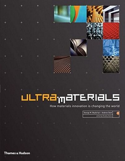 ultra materials,how materials innovation is changing the world