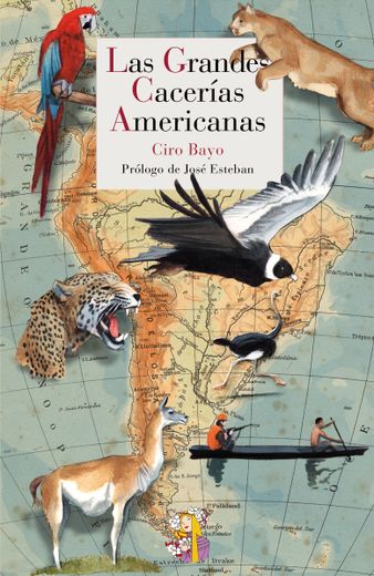 Las Grandes Cacerias Americanas (in Spanish)