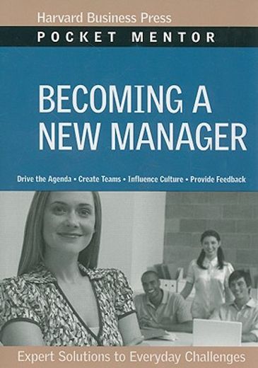 becoming a new manager,expert solutions to everyday challenges (in English)