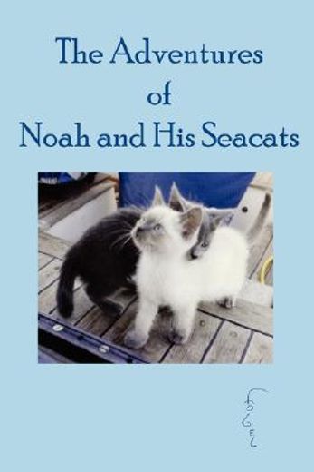 adventures of noah and his seacats