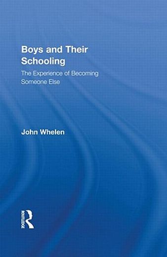 boys and their schooling,the experience of becoming someone else