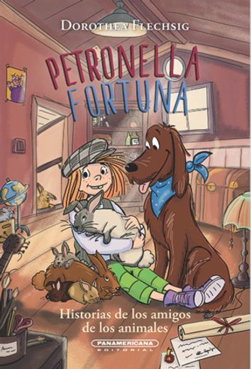 Petronella Fortuna. Historias de los Amigos de los Animales / pd.