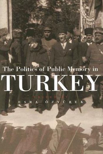 the politics of public memory in turkey