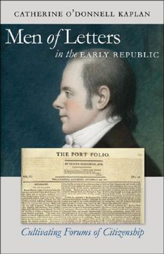 men of letters in the early republic,cultivating forums of citizenship