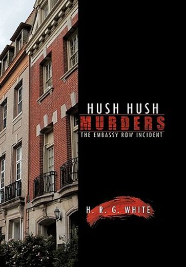 hush hush murders,the embassy row incident