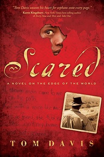 scared,a novel on the edge of the world
