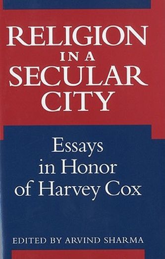 religion in a secular city,essays in honor of harvey cox
