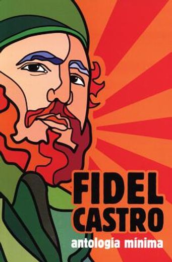 fidel castro antologia minima