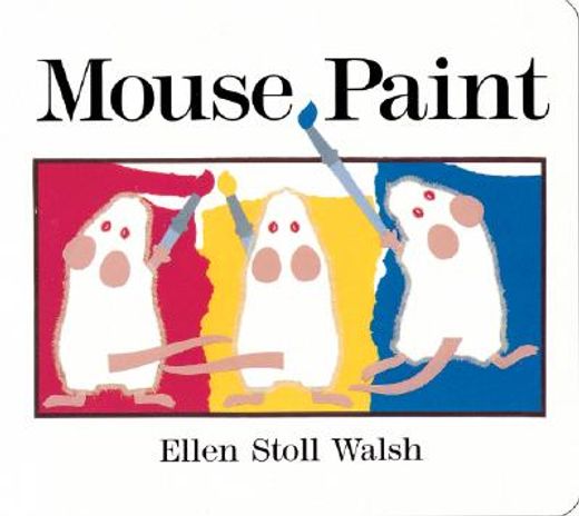 mouse paint,lap-sized board book (en Inglés)