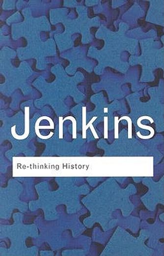 re-thinking history