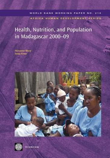 health, nutrition, and population in madagascar 2000-09 (en Inglés)