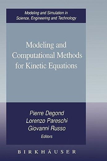 modeling and computational methods for kinetic equations (in English)
