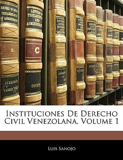instituciones de derecho civil venezolana, volume 1